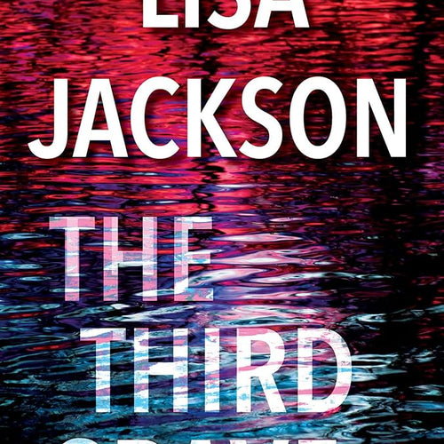 The Third Grave by Lisa Jackson , Genre: Fiction