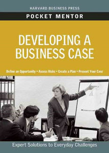 Developing A Business Case by Harvard Business Review, Genre: Nonfiction