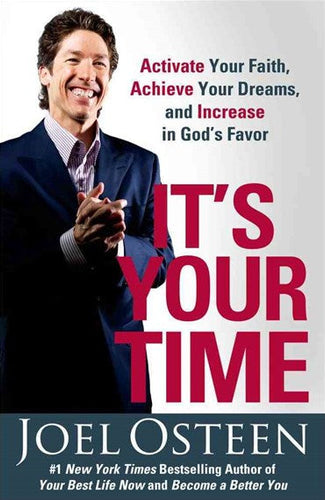 It'S Your Time by Joel Osteen, Genre: Nonfiction