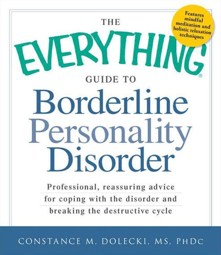 Everything Guide To Borderline Personality Disorder by Constance Dolecki, Genre: Nonfiction