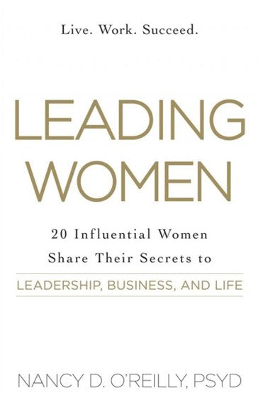 Leading Women by Nancy D O'Reilly, Genre: Nonfiction