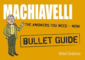 Machiavelli Bullet Points by Robert Anderson, Genre: Nonfiction