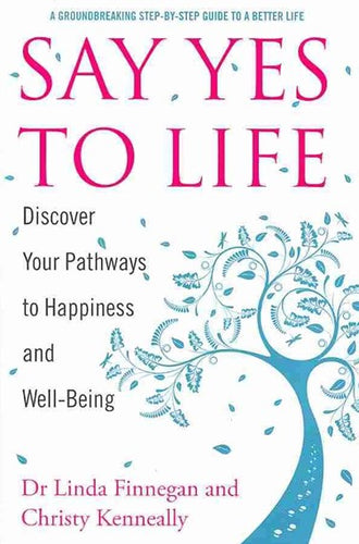 Say Yes To Life by Linda Finnegan, Genre: Nonfiction