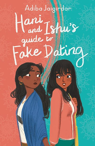 Hani And Ishu'S Guide To Fake Dating by Adiba Jaigirdar, Genre: Fiction