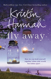 Fly Away: Firefly Lane 2 by Kristin Hannah, Genre: Fiction