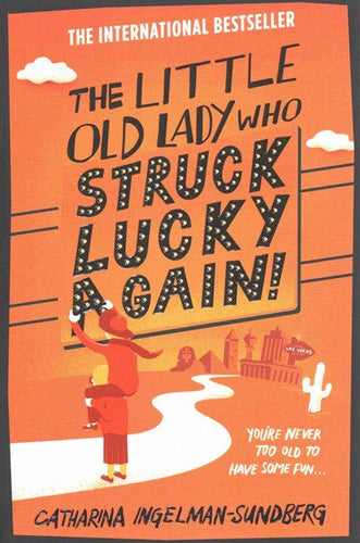 The Little Old Lady Who Struck Lucky Again by Catharina Sundberg, Genre: Fiction