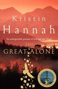 The Great Alone by Kristin Hannah, Genre: Fiction