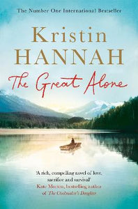 The Great Alone (Paperback) by Kristin Hannah, Genre: Fiction