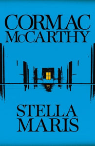 Stella Maris by McCarthy, Cormac, Genre: Fiction