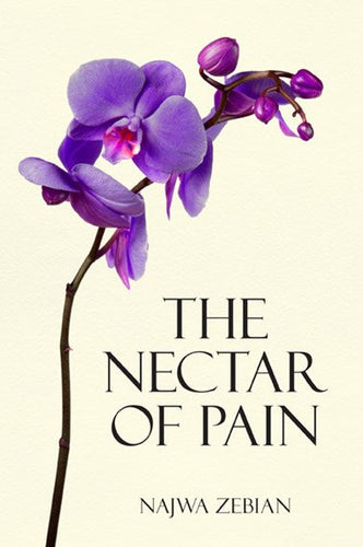 Nectar Of Pain by Najwa Zebian, Genre: Poetry