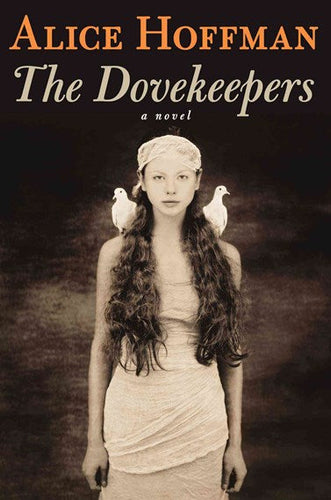 The Dovekeepers by Alice Hoffman, Genre: Fiction