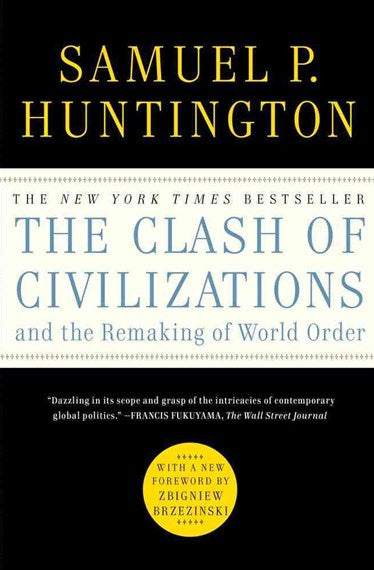 The Clash of Civilizations: And the Remaking of World Order by Albert J Weatherhead, Genre: Nonfiction