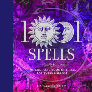 1001 Spells: The Complete Book of Spells for Every Purpose - 1001 Series   by Cassandra Eason, Genre: Nonfiction