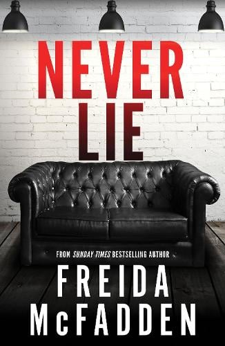 Never Lie by Freida McFadden, Genre: Fiction