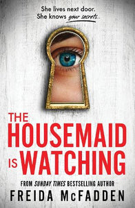 Housemaid Is Watching by Freida McFadden, Genre: Fiction