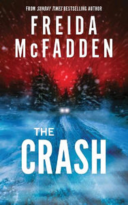 The Crash by Freida McFadden, Genre: Fiction