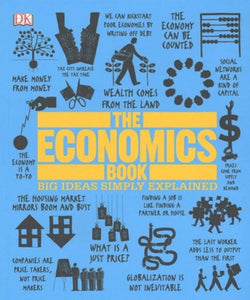 The Economics Book: Big Ideas Simply Explained by DK, Genre: Nonfiction