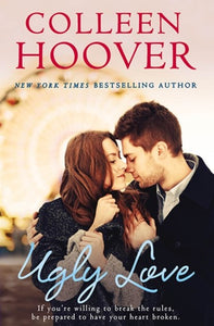 Ugly Love: A Novel by Colleen Hoover, Genre: Fiction