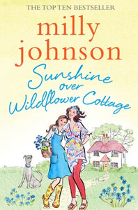 Sunshine Over Wildflower Cottage by Milly Johnson, Genre: Fiction