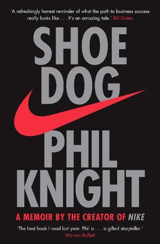 Shoe Dog   by Phil Knight, Genre: Nonfiction