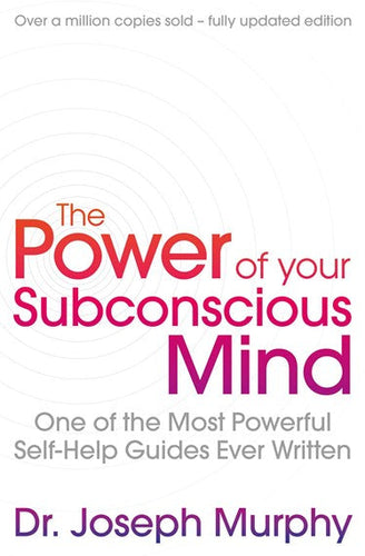 The Power Of Your Subconscious Mind by Joseph Murphy, Genre: Nonfiction