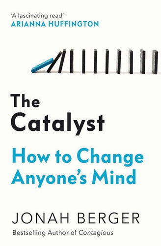 The Catalyst: How To Change Anyone'S Mind by Jonah Berger, Genre: Nonfiction