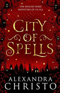 City of Spells by Alexandra Christo, Genre: Fiction