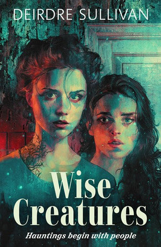 Wise Creatures by Deirdre Sullivan, Genre: Fiction