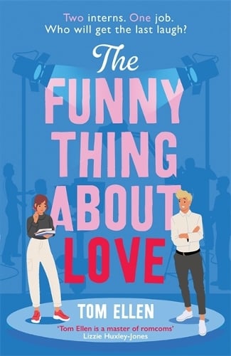 Funny Thing About Love by Tom Ellen, Genre: Fiction