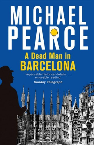 A Dead Man In Barcelona by Michael Pearce, Genre: Fiction