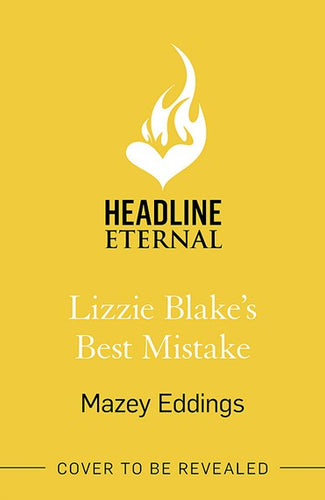 Lizzie Blake's Best Mistake by Mazey Eddings, Genre: Fiction