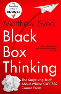 Black Box Thinking by Matthew Syed,Matthew Syed Consulting Ltd, Genre: Nonfiction