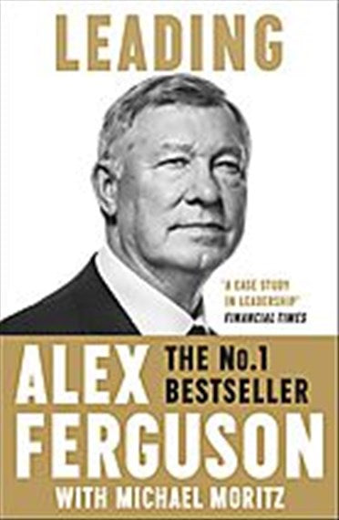 Leading : Lessons In Leadership From The Legendary Manchester United Manager by Alex Ferguson, Genre: Nonfiction