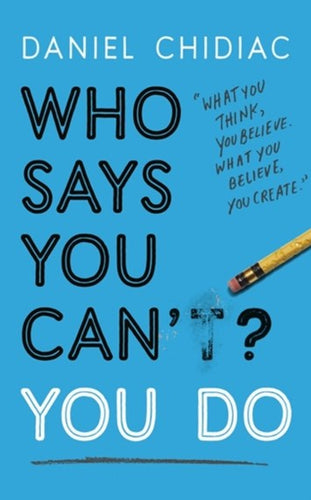 Who Says You Can'T ? You Do by Daniel Chidiac, Genre: Nonfiction