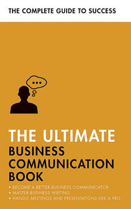 The Ultimate Business Communication Book by David Cotton,Martin Manser,Matt Avery,Di McLanachan, Genre: Nonfiction