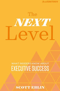 The Next Level by Scott Eblin, Genre: Nonfiction