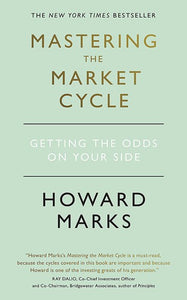 Mastering The Market Cycle by Howard Marks, Genre: Nonfiction