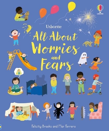 All About Worries and Fears by Felicity Brooks, Genre: Fiction