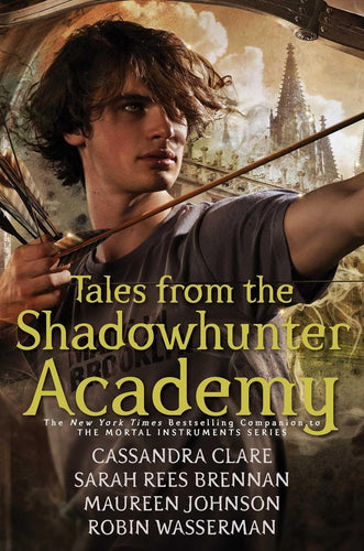 Tales From The Shadowhunter Academy by Cassandra Clare, Genre: Fiction