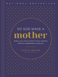 So God Made a Mother   by Leslie Means, Genre: Nonfiction