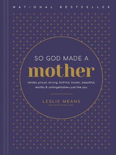 So God Made a Mother   by Leslie Means, Genre: Nonfiction