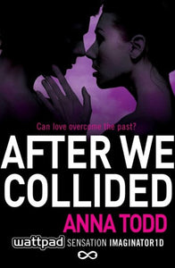 After We Collided by Anna Todd, Genre: Fiction