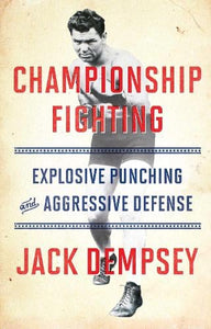 Championship Fighting by Jack Dempsey, Genre: Nonfiction