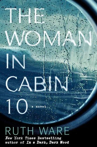 The Woman In Cabin 10 by Ruth Ware, Genre: Fiction