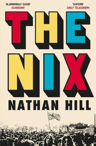 The Nix by Hill Nathan, Genre: Fiction