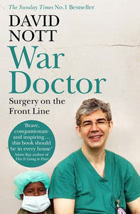 War Doctor by David Nott, Genre: Nonfiction