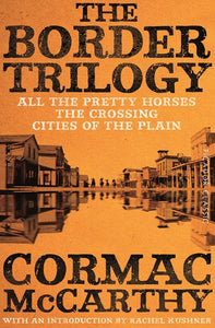 The Border Trilogy by McCarthy, Cormac, Genre: Fiction