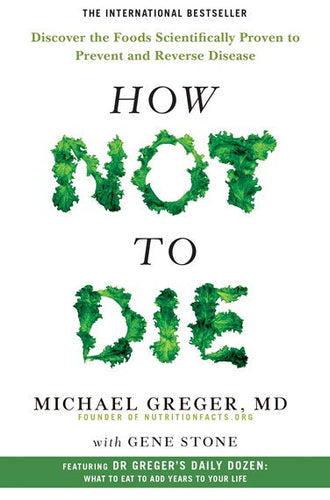 How Not to Die by Michael Greger, Genre: Nonfiction