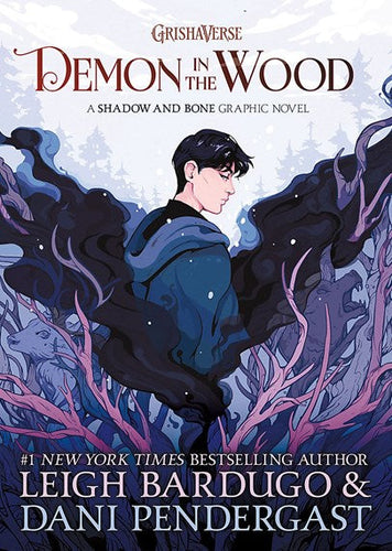 Demon In The Wood : A Shadow And Bone Graphic Novel by Leigh Bardugo, Genre: Fiction