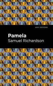 Pamela, or Virtue Rewarded by Samuel Richardson, Genre: Fiction